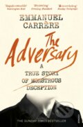 Kniha: The Adversary (Emmanuel Carrere). Vintage, 2017 Kniha: The Adversary (Emmanuel Carrere). Vintage, 2017