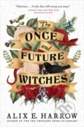 Kniha: The Once and Future Witches (Alix E. Harrow). , 2020 Kniha: The Once and Future Witches (Alix E. Harrow). , 2020