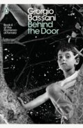 Kniha: Behind the Door (Giorgio Bassani). Penguin Classics, 2017 Kniha: Behind the Door (Giorgio Bassani). Penguin Classics, 2017
