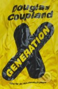 Kniha: Generation X (Douglas Coupland). Abacus, 2017 Kniha: Generation X (Douglas Coupland). Abacus, 2017