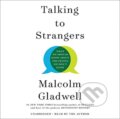 Kniha: Talking to Strangers (Malcolm Gladwell). Little, Brown, 2019 Kniha: Talking to Strangers (Malcolm Gladwell). Little, Brown, 2019