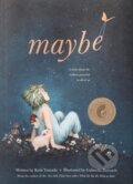 Kniha: Maybe (Kobi Yamada). , 2019 Kniha: Maybe (Kobi Yamada). , 2019