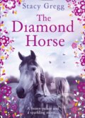 Kniha: The Diamond Horse (Stacy Gregg). HarperCollins, 2017 Kniha: The Diamond Horse (Stacy Gregg). HarperCollins, 2017