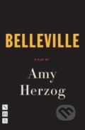 Kniha: Belleville (Amy Herzog). Nick Hern Books, 2017 Kniha: Belleville (Amy Herzog). Nick Hern Books, 2017
