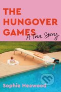 Kniha: The Hungover Games (Sophie Heawood). Little, Brown, 2020 Kniha: The Hungover Games (Sophie Heawood). Little, Brown, 2020