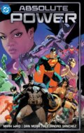 Kniha: Absolute Power (Dan Mora a Mark Waid). DC Comics, 2025 Kniha: Absolute Power (Dan Mora a Mark Waid). DC Comics, 2025