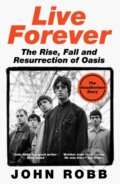 Kniha: Live Forever (John Robb). HarperNorth, 2025 Kniha: Live Forever (John Robb). HarperNorth, 2025