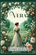 Kniha: Vera (Elizabeth Von Arnim). , 2024 Kniha: Vera (Elizabeth Von Arnim). , 2024