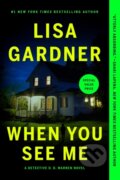 Kniha: When You See Me (Lisa Gardner). , 1900 Kniha: When You See Me (Lisa Gardner). , 1900