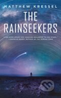 Kniha: Rainseekers, The (Matthew Kressel). Tordotcom, 2026 Kniha: Rainseekers, The (Matthew Kressel). Tordotcom, 2026