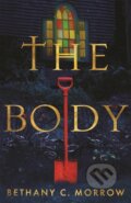Kniha: The Body (Bethany C. Morrow). St Martin's Press, 2026 Kniha: The Body (Bethany C. Morrow). St Martin's Press, 2026