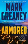 Kniha: Armored (Mark Greaney). Berkley Books, 2023 Kniha: Armored (Mark Greaney). Berkley Books, 2023