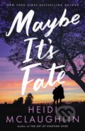 Kniha: Maybe It's Fate (Heidi McLaughlin). , 2026 Kniha: Maybe It's Fate (Heidi McLaughlin). , 2026
