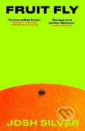 Kniha: Fruit Fly (Josh Silver). Oneworld Publications, 2026 Kniha: Fruit Fly (Josh Silver). Oneworld Publications, 2026