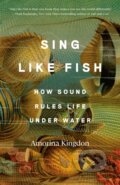 Kniha: Sing Like Fish (Amorina Kingdon). , 1900 Kniha: Sing Like Fish (Amorina Kingdon). , 1900