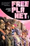 Kniha: Free Planet Volume 1 (Aubrey Sitterson). Image Comics, 2025 Kniha: Free Planet Volume 1 (Aubrey Sitterson). Image Comics, 2025