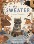 Kniha: The Sweater (Larissa Theule). , 2026 Kniha: The Sweater (Larissa Theule). , 2026
