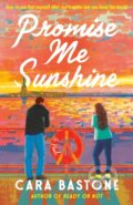 Kniha: Promise Me Sunshine (Cara Bastone). , 2025 Kniha: Promise Me Sunshine (Cara Bastone). , 2025