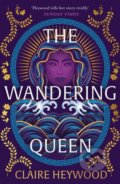 Kniha: The Wandering Queen (Claire Heywood). Hodder and Stoughton, 2026 Kniha: The Wandering Queen (Claire Heywood). Hodder and Stoughton, 2026