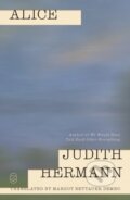 Kniha: Alice (Judith Hermann). , 2026 Kniha: Alice (Judith Hermann). , 2026