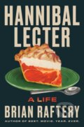 Kniha: Hannibal Lecter (Brian Raftery). Simon & Schuster, 2026 Kniha: Hannibal Lecter (Brian Raftery). Simon & Schuster, 2026