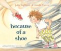 Kniha: Because of a Shoe (Julie Fogliano a Marla Frazee). Random House, 2026 Kniha: Because of a Shoe (Julie Fogliano a Marla Frazee). Random House, 2026