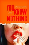 Kniha: You Know Nothing (Yasmina Din Madden). Northwestern University Press, 2026 Kniha: You Know Nothing (Yasmina Din Madden). Northwestern University Press, 2026