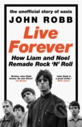 Kniha: Live Forever (John Robb). HarperNorth, 2025 Kniha: Live Forever (John Robb). HarperNorth, 2025