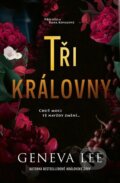 Kniha: Tři královny (Geneva Lee). Red, 2026 Kniha: Tři královny (Geneva Lee). Red, 2026
