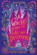 Kniha: A Witch's Guide to Love and Deception (Aamna Qureshi). , 2026 Kniha: A Witch's Guide to Love and Deception (Aamna Qureshi). , 2026