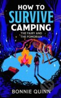 Kniha: How to Survive Camping (Bonnie Quinn). Simon & Schuster, 2026 Kniha: How to Survive Camping (Bonnie Quinn). Simon & Schuster, 2026