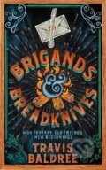 Kniha: Brigands & Breadknives (Travis Baldree). Pan Macmillan, 2026 Kniha: Brigands & Breadknives (Travis Baldree). Pan Macmillan, 2026