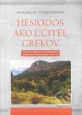 Kniha: Hésiodos ako učiteľ Grékov (Andrej Kalaš). IRIS, 2025 Kniha: Hésiodos ako učiteľ Grékov (Andrej Kalaš). IRIS, 2025