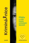 Kniha: Kriminálnice (Gabriela Slováková). nastole, 2026 Kniha: Kriminálnice (Gabriela Slováková). nastole, 2026