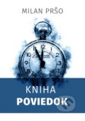 Kniha: Kniha poviedok (Milan Pršo). Milan Pršo, 2022 Kniha: Kniha poviedok (Milan Pršo). Milan Pršo, 2022