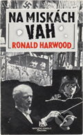 Kniha: Ronald Harwood, Na miskách vah : česká premiéra 5. a 6. března 1998 ve Stavovském divadle (Národní divadlo). Národní divadlo, 1998 Kniha: Ronald Harwood, Na miskách vah : česká premiéra 5. a 6. března 1998 ve Stavovském divadle (Národní divadlo). Národní divadlo, 1998