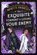 Kniha: The Exquisite Torment of Loving Your Enemy (Brigitte Knightley). Orbit, 2026 Kniha: The Exquisite Torment of Loving Your Enemy (Brigitte Knightley). Orbit, 2026