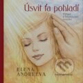 Kniha: Úsvit ťa pohladí (Elena Andreeva). ETERNAPress, 2026 Kniha: Úsvit ťa pohladí (Elena Andreeva). ETERNAPress, 2026