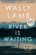 Kniha: The River Is Waiting (Wally Lamb). Simon & Schuster, 2026 Kniha: The River Is Waiting (Wally Lamb). Simon & Schuster, 2026