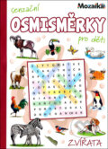 Kniha: Senzační osmisměrky pro děti: Zvířata (Mozaik). Mozaik, 2026 Kniha: Senzační osmisměrky pro děti: Zvířata (Mozaik). Mozaik, 2026
