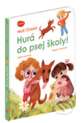 Kniha: Hurá do psej školy! (Radka Lienertová). Ella & Max, 2026 Kniha: Hurá do psej školy! (Radka Lienertová). Ella & Max, 2026