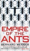 Kniha: Empire of the Ants (Bernard Werber). Transworld, 1997 Kniha: Empire of the Ants (Bernard Werber). Transworld, 1997