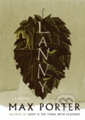 Kniha: LANNY (Max Porter). , 2019 Kniha: LANNY (Max Porter). , 2019