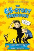 Kniha: The 65-Story Treehouse (Andy Griffiths). Feiwel and Friends, 2017 Kniha: The 65-Story Treehouse (Andy Griffiths). Feiwel and Friends, 2017