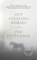 Kniha: Out Stealing Horses (Per Petterson). Graywolf, 2019 Kniha: Out Stealing Horses (Per Petterson). Graywolf, 2019