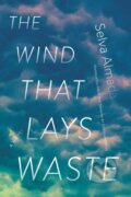 Kniha: The Wind That Lays Waste (Selva Almada). Graywolf, 2019 Kniha: The Wind That Lays Waste (Selva Almada). Graywolf, 2019