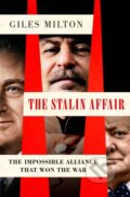 Kniha: The Stalin Affair (Giles Milton). , 2024 Kniha: The Stalin Affair (Giles Milton). , 2024