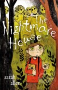 Kniha: The Nightmare House (Sarah Allen). Farrar, Straus and Giroux, 2023 Kniha: The Nightmare House (Sarah Allen). Farrar, Straus and Giroux, 2023