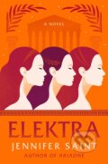 Kniha: Elektra (Jennifer Saint). Flatiron Books, 2022 Kniha: Elektra (Jennifer Saint). Flatiron Books, 2022