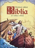 Kniha: Obrázková biblia pre malých i veľkých (Emese Sipos). EX book, 2021 Kniha: Obrázková biblia pre malých i veľkých (Emese Sipos). EX book, 2021